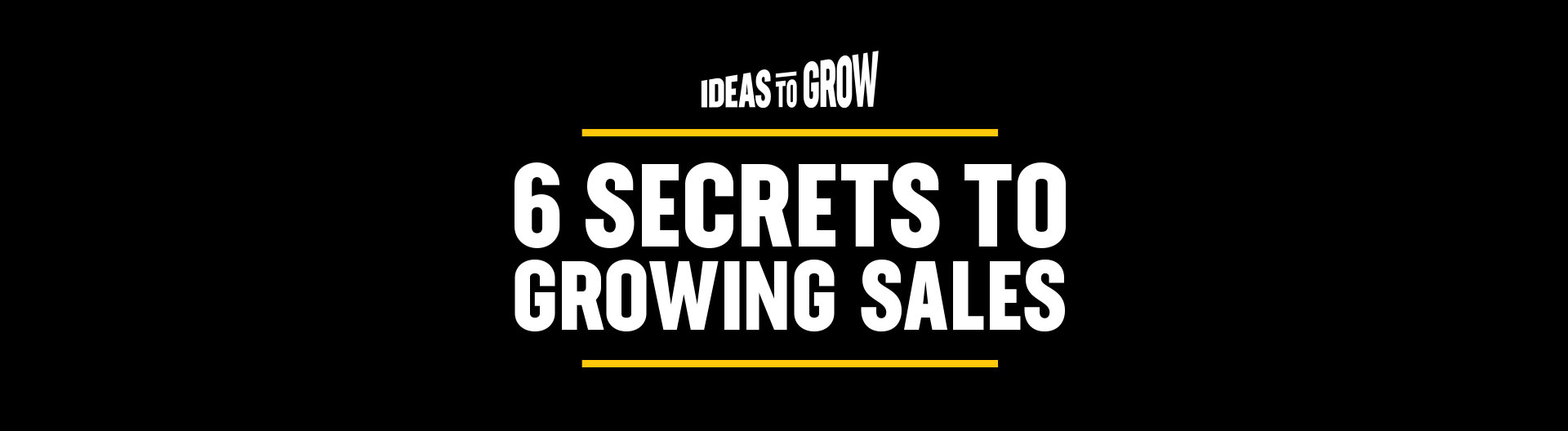 Ideas To Grow | 6 Secrets To Growing Sales | Dave Coyle | Video Marketing at Cleaner's Supply